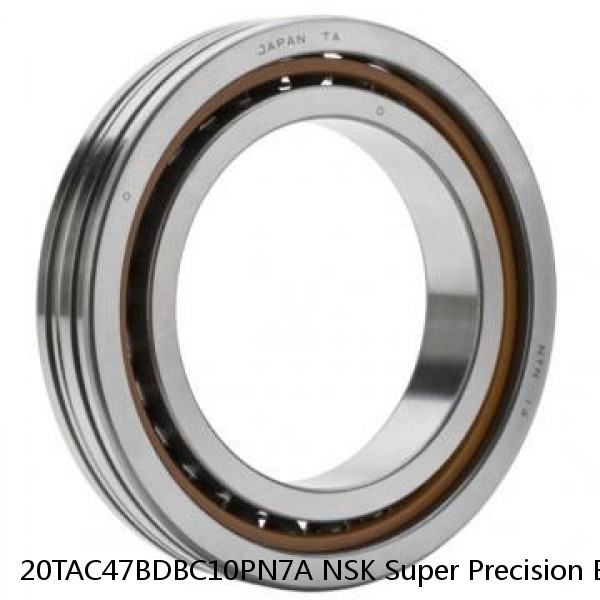 20TAC47BDBC10PN7A NSK Super Precision Bearings