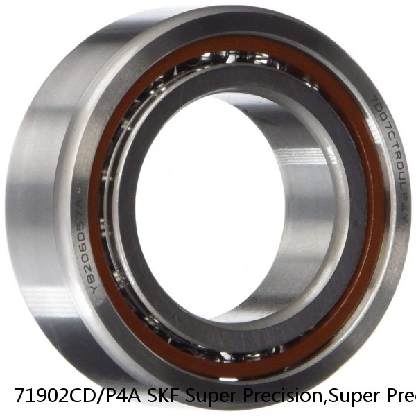 71902CD/P4A SKF Super Precision,Super Precision Bearings,Super Precision Angular Contact,71900 Series,15 Degree Contact Angle
