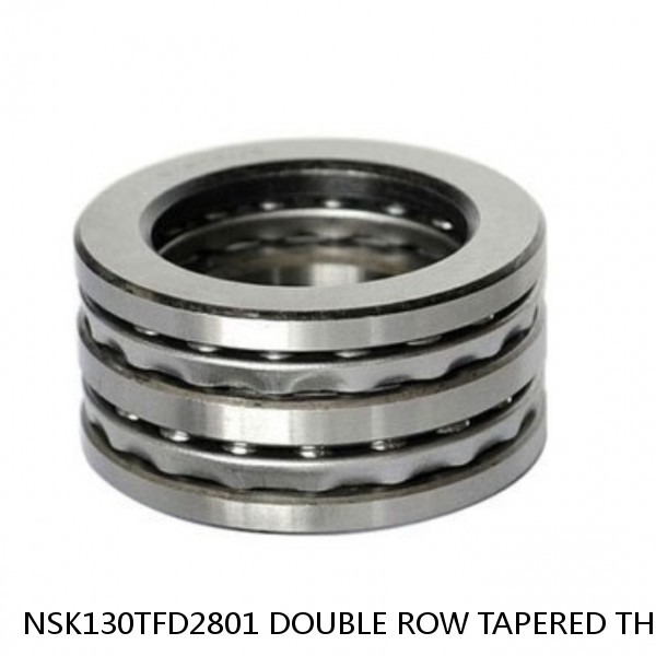NSK130TFD2801 DOUBLE ROW TAPERED THRUST ROLLER BEARINGS #1 small image