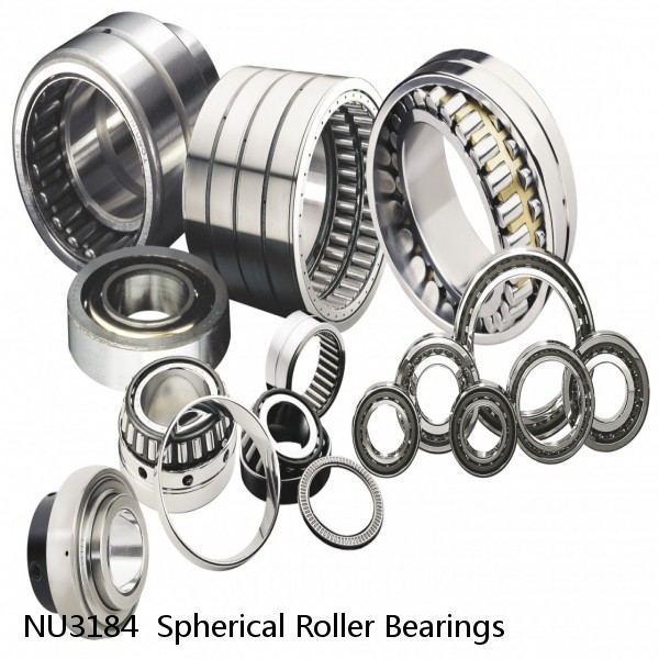 NU3184  Spherical Roller Bearings